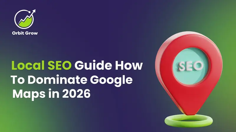 Local SEO Guide: How to Dominate Google Maps and Local Search in 2026