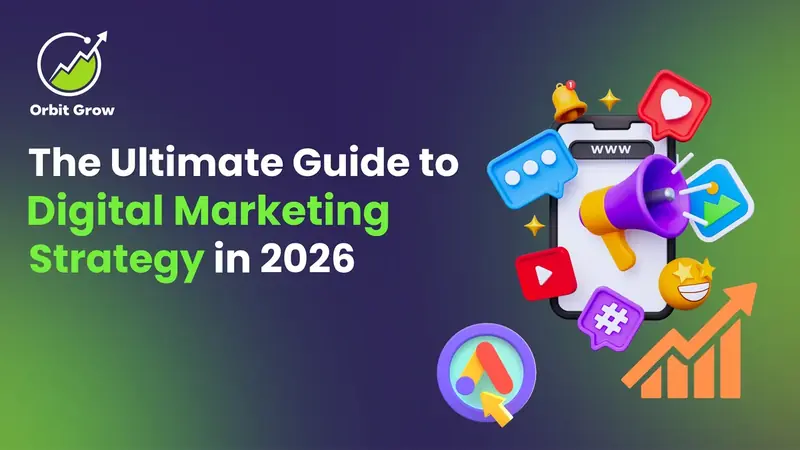 The Ultimate Guide to Digital Marketing Strategy in 2026